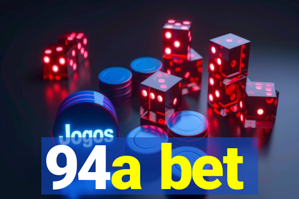 94a bet